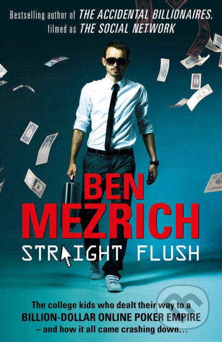 Kniha: Straight Flush (Ben Mezrich). Cornerstone, 2014 Kniha: Straight Flush (Ben Mezrich). Cornerstone, 2014