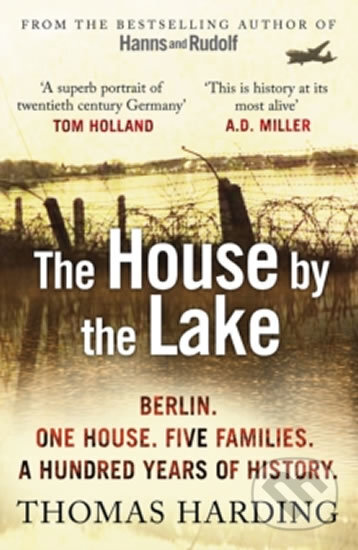 Kniha: The House by the Lake (Thomas Harding). Cornerstone, 2016 Kniha: The House by the Lake (Thomas Harding). Cornerstone, 2016