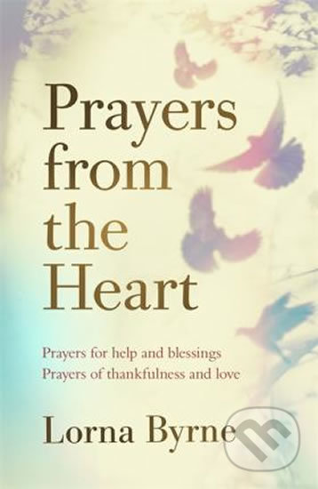 Prayers from the Heart - Lorna Byrne, Coronet, 2018