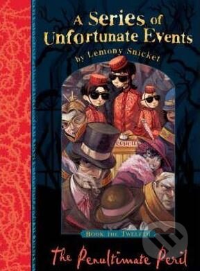 Kniha: The Penultimate Peril (Lemony Snicket). Egmont Books, 2005 Kniha: The Penultimate Peril (Lemony Snicket). Egmont Books, 2005