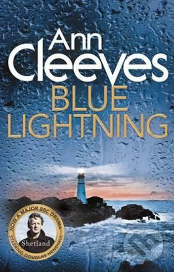 Kniha: Blue Lightning (Ann Cleeves). Pan Macmillan, 2015 Kniha: Blue Lightning (Ann Cleeves). Pan Macmillan, 2015