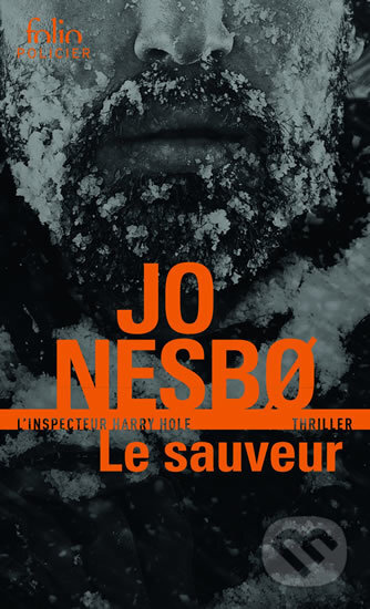 Kniha: Le sauveur (Jo Nesbo). Folio, 2017 Kniha: Le sauveur (Jo Nesbo). Folio, 2017