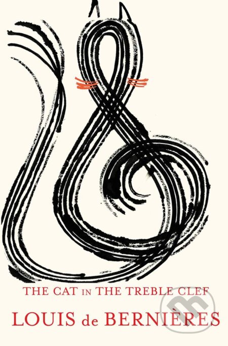 Kniha: The Cat in the Treble Clef (Louis de Bernières). Vintage, 2019 Kniha: The Cat in the Treble Clef (Louis de Bernières). Vintage, 2019