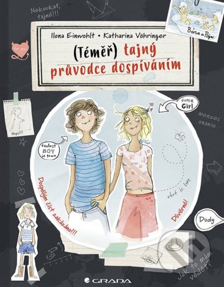 Kniha: Téměř tajný průvodce dospíváním (Ilona Einwohlt a Katharina Vöhringer). Grada, 2019 Kniha: Téměř tajný průvodce dospíváním (Ilona Einwohlt a Katharina Vöhringer). Grada, 2019
