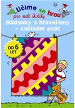 Kniha: Hádanky a hlavolamy - začínám psát (Svojtka&Co.). Svojtka&Co., 2017 Kniha: Hádanky a hlavolamy - začínám psát (Svojtka&Co.). Svojtka&Co., 2017