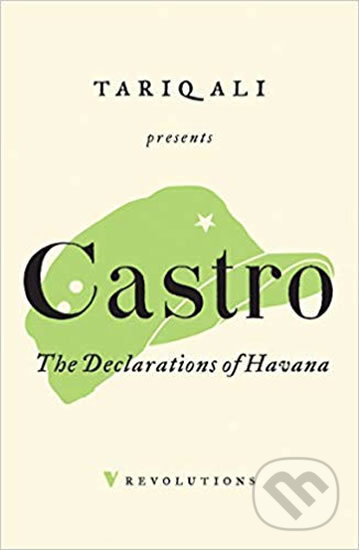 Kniha: The Declarations of Havana (Fidel Castro). Verso, 2018 Kniha: The Declarations of Havana (Fidel Castro). Verso, 2018