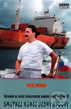 Kniha: Smutnej konec jedný epochy (Pavel Braňka). Mare-Czech, 2015 Kniha: Smutnej konec jedný epochy (Pavel Braňka). Mare-Czech, 2015