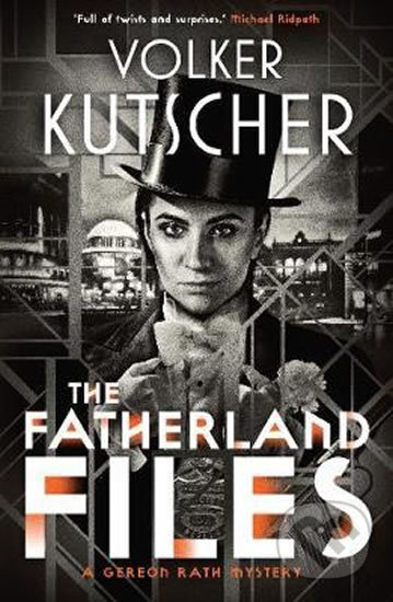 Kniha: The Fatherland Files (Volker Kutscher). Sandstone, 2019 Kniha: The Fatherland Files (Volker Kutscher). Sandstone, 2019