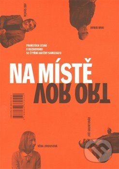 Kniha: Na místě / Vor Ort (František Lesák). Cherm, 2013 Kniha: Na místě / Vor Ort (František Lesák). Cherm, 2013
