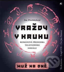 Audiokniha: Vraždy v kruhu / Muž na dně (Iva Procházková). Tympanum, 2015 Audiokniha: Vraždy v kruhu / Muž na dně (Iva Procházková). Tympanum, 2015