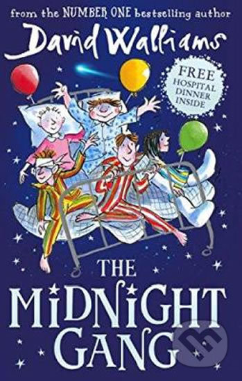 Kniha: The Midnight Gang (David Walliams). HarperCollins, 2016 Kniha: The Midnight Gang (David Walliams). HarperCollins, 2016
