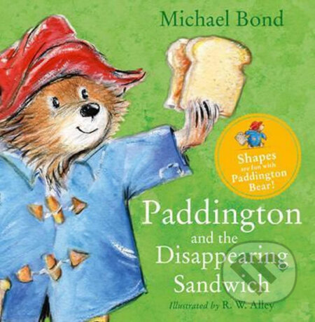 Kniha: Paddington and the Disappearing Sandwich (Michael Bond). HarperCollins, 2016 Kniha: Paddington and the Disappearing Sandwich (Michael Bond). HarperCollins, 2016