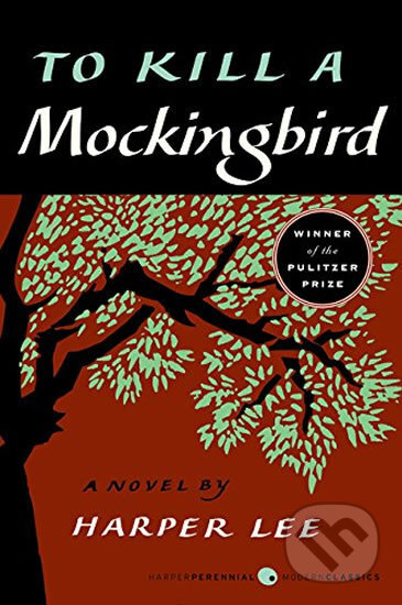 Kniha: To Kill a Mockingbird (Harper Lee). HarperCollins, 2005 Kniha: To Kill a Mockingbird (Harper Lee). HarperCollins, 2005