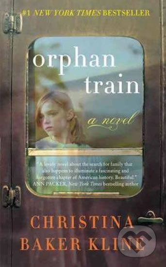 Kniha: Orphan Train (Christina Baker Kline). HarperCollins, 2015 Kniha: Orphan Train (Christina Baker Kline). HarperCollins, 2015