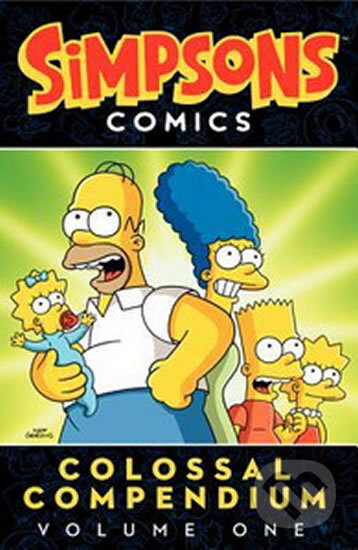 Kniha: Simpsons Comics Colossal Compendium: Volume 1 (Matt Groening). HarperCollins, 2013 Kniha: Simpsons Comics Colossal Compendium: Volume 1 (Matt Groening). HarperCollins, 2013