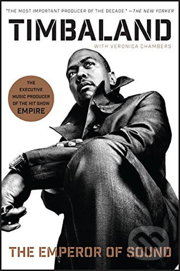 Kniha: The Emperor of Sound (Timbaland a Veronica Chambers). HarperCollins, 2016 Kniha: The Emperor of Sound (Timbaland a Veronica Chambers). HarperCollins, 2016