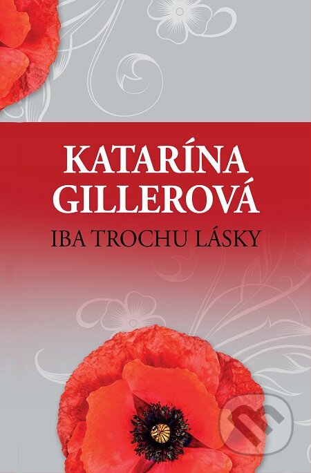 E-kniha: Iba trochu lásky (Katarína Gillerová). Slovenský spisovateľ, 2019 E-kniha: Iba trochu lásky (Katarína Gillerová). Slovenský spisovateľ, 2019
