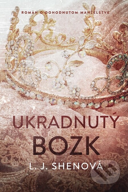 E-kniha: Ukradnutý bozk (L.J. Shen). Tatran, 2019 E-kniha: Ukradnutý bozk (L.J. Shen). Tatran, 2019