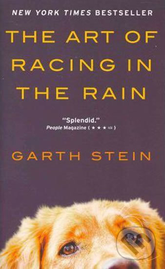 Kniha: The Art of Racing in the Rain (Garth Stein). HarperCollins, 2015 Kniha: The Art of Racing in the Rain (Garth Stein). HarperCollins, 2015