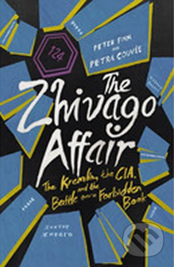 The Zhivago Affair - Petra Couvée, Peter Finn, Harvill Secker, 2014
