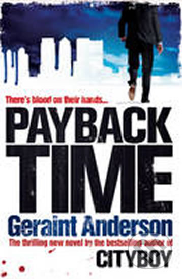 Kniha: Payback Time (Geraint Anderson). Headline Book, 2013 Kniha: Payback Time (Geraint Anderson). Headline Book, 2013