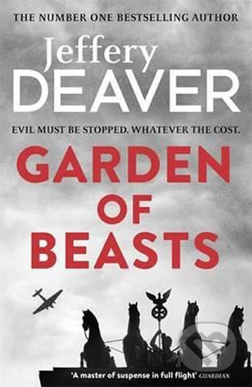 Garden of Beasts - Jeffery Deaver, Hodder and Stoughton, 2016