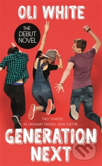 Kniha: Generation Next (Oli White a Terry Ronald). Hodder and Stoughton, 2016 Kniha: Generation Next (Oli White a Terry Ronald). Hodder and Stoughton, 2016