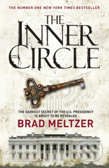 Kniha: The Inner Circle (Brad Meltzer). Hodder and Stoughton, 2011 Kniha: The Inner Circle (Brad Meltzer). Hodder and Stoughton, 2011