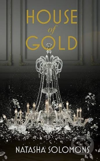 Kniha: House Of Gold (Natasha Solomons). Hutchinson, 2018 Kniha: House Of Gold (Natasha Solomons). Hutchinson, 2018