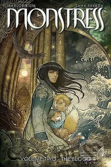 Kniha: Monstress : The Blood (Marjorie Liu). Image Comics, 2017 Kniha: Monstress : The Blood (Marjorie Liu). Image Comics, 2017