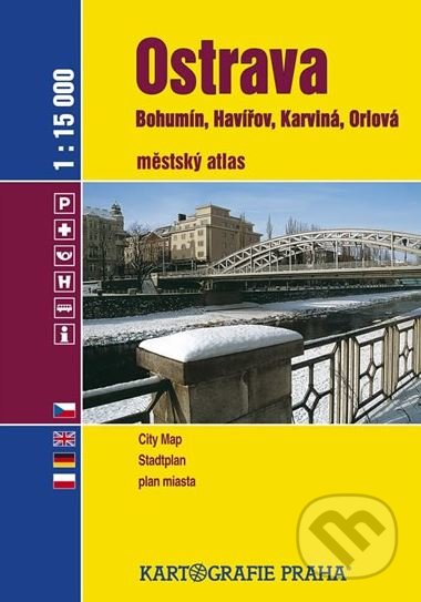 Ostrava 1:15000 (Bohumín, Havířov, Karviná a Orlová). Kartografie Praha, 2017 Ostrava 1:15000 (Bohumín, Havířov, Karviná a Orlová). Kartografie Praha, 2017