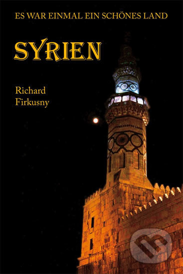 Syrien - Richard Firkusny, Klika, 2016