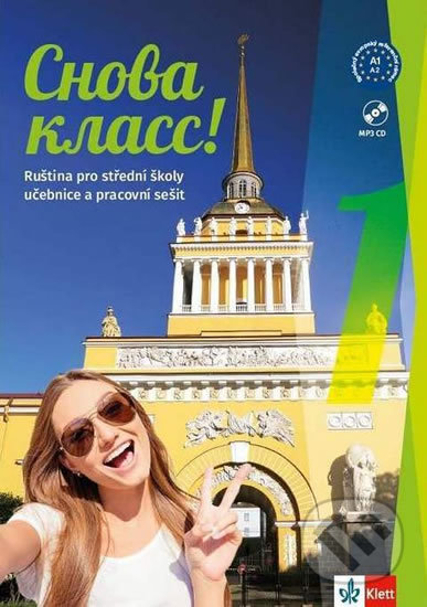 Kniha: Snova Klass! 1 (A1) – Učebnice s pracovním sešitem + azbuka (Klett). Klett, 2018 Kniha: Snova Klass! 1 (A1) – Učebnice s pracovním sešitem + azbuka (Klett). Klett, 2018
