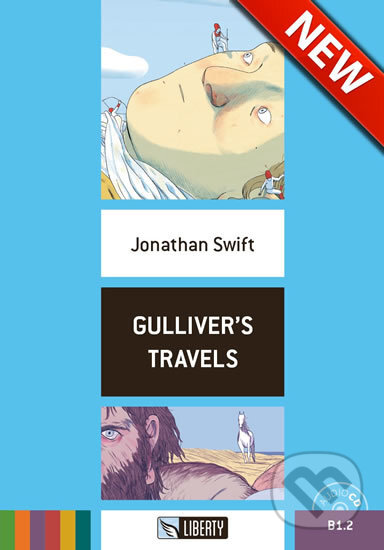 Kniha: Gulliver's Travels: B1.2 (Jonathan Swift). Liberty, 2017 Kniha: Gulliver's Travels: B1.2 (Jonathan Swift). Liberty, 2017