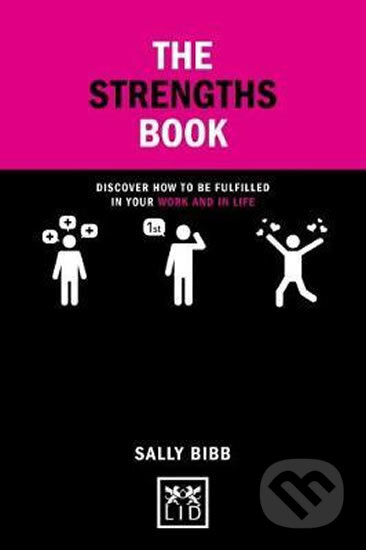The Strengths Book - Sally Bibb, LID Publishing, 2017