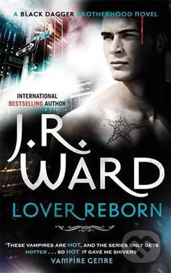Kniha: Lover Reborn (J.R. Ward). Piatkus, 2012 Kniha: Lover Reborn (J.R. Ward). Piatkus, 2012