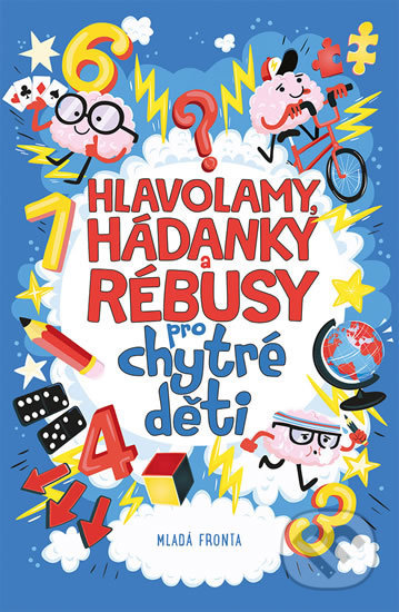 Kniha: Hlavolamy, hádanky a rébusy pro chytré děti (Gareth Moore). Mladá fronta, 2019 Kniha: Hlavolamy, hádanky a rébusy pro chytré děti (Gareth Moore). Mladá fronta, 2019