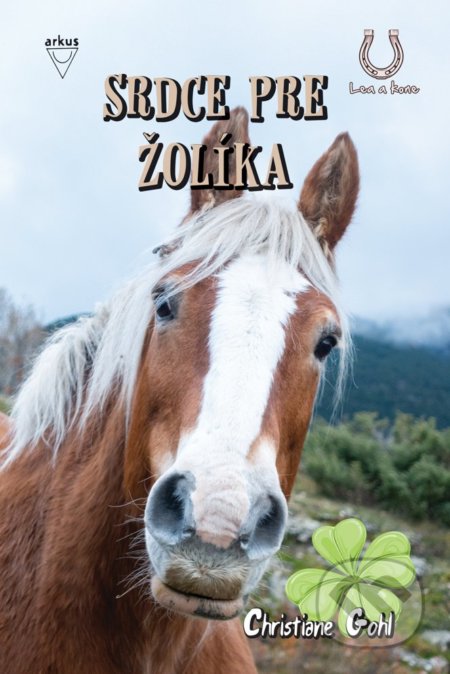 Kniha: Srdce pre Žolíka (Christiane Gohl). Arkus, 2019 Kniha: Srdce pre Žolíka (Christiane Gohl). Arkus, 2019