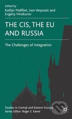 Kniha: The CIS, the EU and Russia (Katlijn Malfliet). Palgrave, 2007 Kniha: The CIS, the EU and Russia (Katlijn Malfliet). Palgrave, 2007
