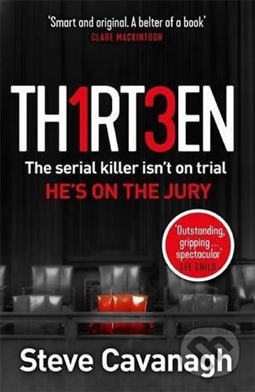 Kniha: Thirteen (Steve Cavanagh). Orbit, 2018 Kniha: Thirteen (Steve Cavanagh). Orbit, 2018