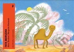 Kniha: Fata morgána (Alena Šotolová a Margarita Khavanski). Běžíliška, 2019 Kniha: Fata morgána (Alena Šotolová a Margarita Khavanski). Běžíliška, 2019