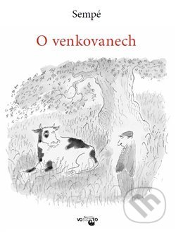 Kniha: O venkovanech (Jean-Jacques Sempé). Volvox Globator, 2019 Kniha: O venkovanech (Jean-Jacques Sempé). Volvox Globator, 2019