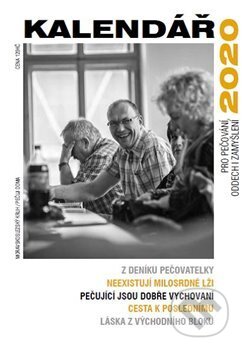 Kniha: Kalendář 2020 pro pečování, oddech i zamyšlení (Pečuj doma). Pečuj doma, 2019 Kniha: Kalendář 2020 pro pečování, oddech i zamyšlení (Pečuj doma). Pečuj doma, 2019