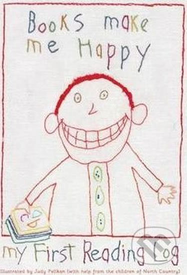 Kniha: Books Make Me Happy (Judy Pelikan). Workman, 2009 Kniha: Books Make Me Happy (Judy Pelikan). Workman, 2009