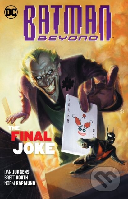 Kniha: Batman Beyond: The Final Joke (Dan Jurgens). DC Comics, 2019 Kniha: Batman Beyond: The Final Joke (Dan Jurgens). DC Comics, 2019