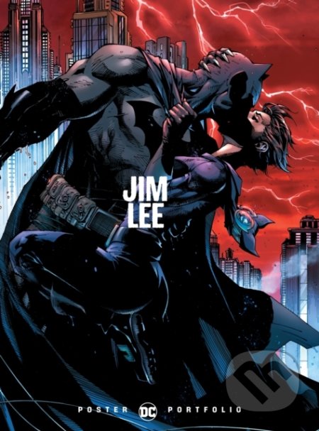 Kniha: DC Poster Portfolio (Jim Lee). DC Comics, 2019 Kniha: DC Poster Portfolio (Jim Lee). DC Comics, 2019