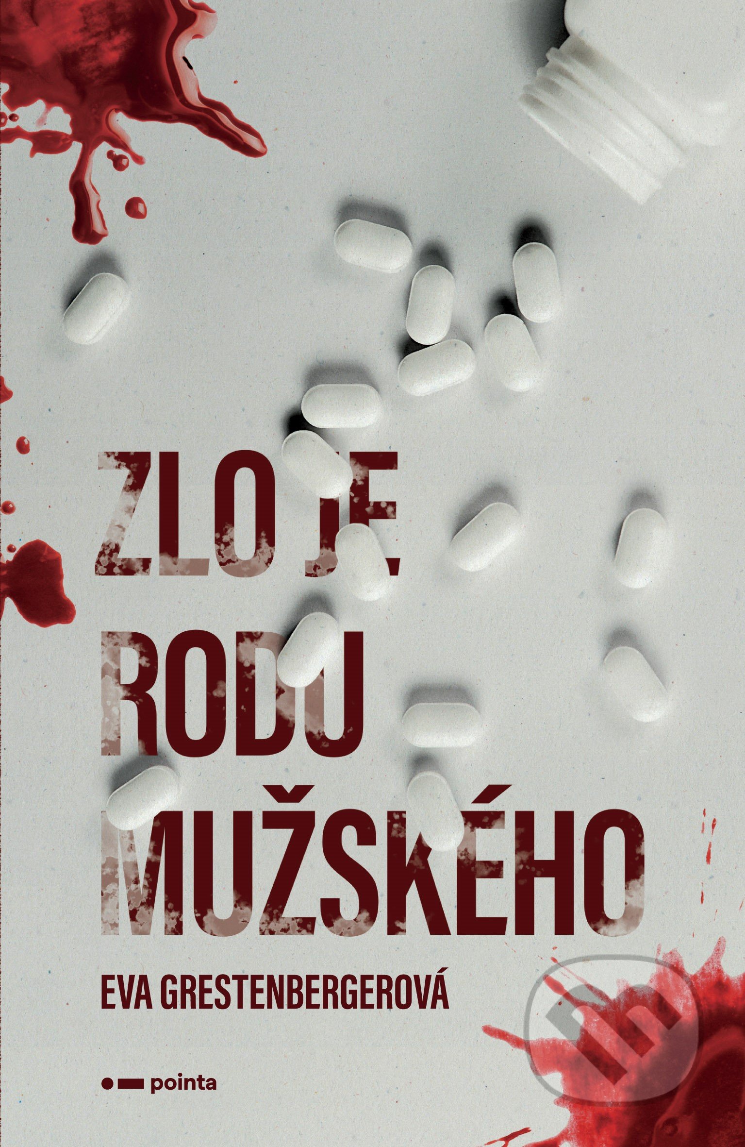 Kniha: Zlo je rodu mužského (Eva Grestenbergerová). Pointa, 2019 Kniha: Zlo je rodu mužského (Eva Grestenbergerová). Pointa, 2019