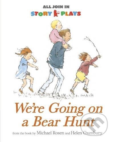 Kniha: We're Going on a Bear Hunt (Michael Rosen a Vivian French). Warner Books, 2012 Kniha: We're Going on a Bear Hunt (Michael Rosen a Vivian French). Warner Books, 2012