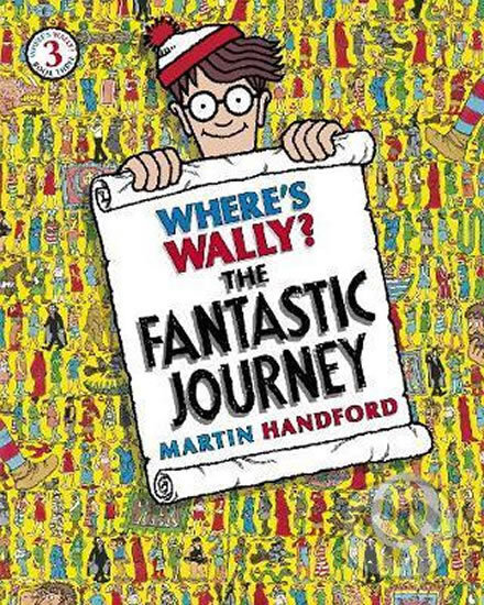 Kniha: Where's Wally? The Fantastic Journey (Martin Handford). Warner Books, 2011 Kniha: Where's Wally? The Fantastic Journey (Martin Handford). Warner Books, 2011