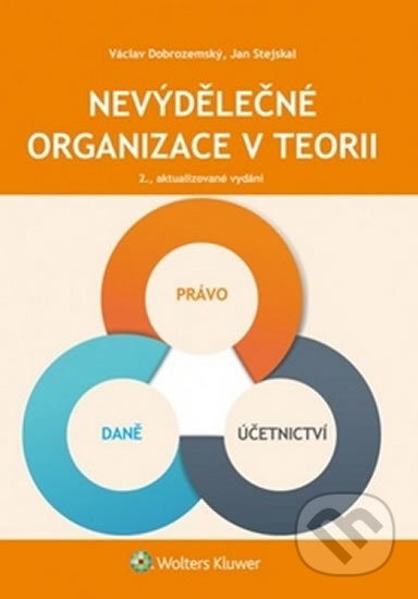 Kniha: Nevýdělečné organizace v teorii (Jan Stejskal). Wolters Kluwer ČR, 2016 Kniha: Nevýdělečné organizace v teorii (Jan Stejskal). Wolters Kluwer ČR, 2016